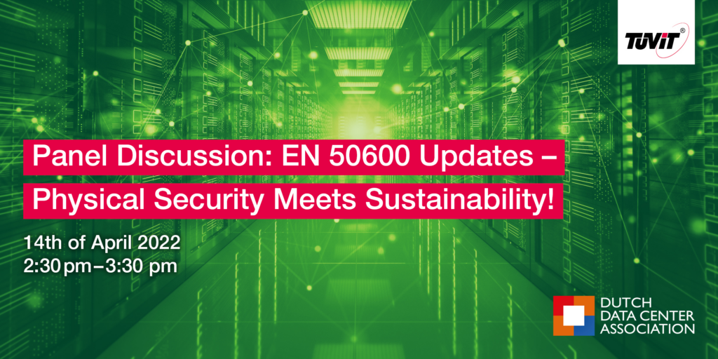 Panel Discussion: EN 50600 Updates – Physical Security Meets Sustainability!